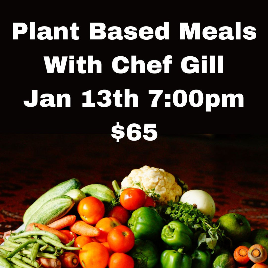Plant-Based Cooking Class - Sat, Jan 13, 7pm