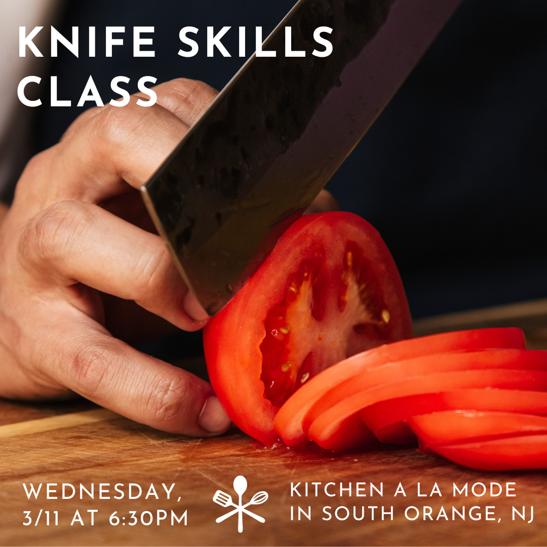 Knife Skills March 13th 6:30pm