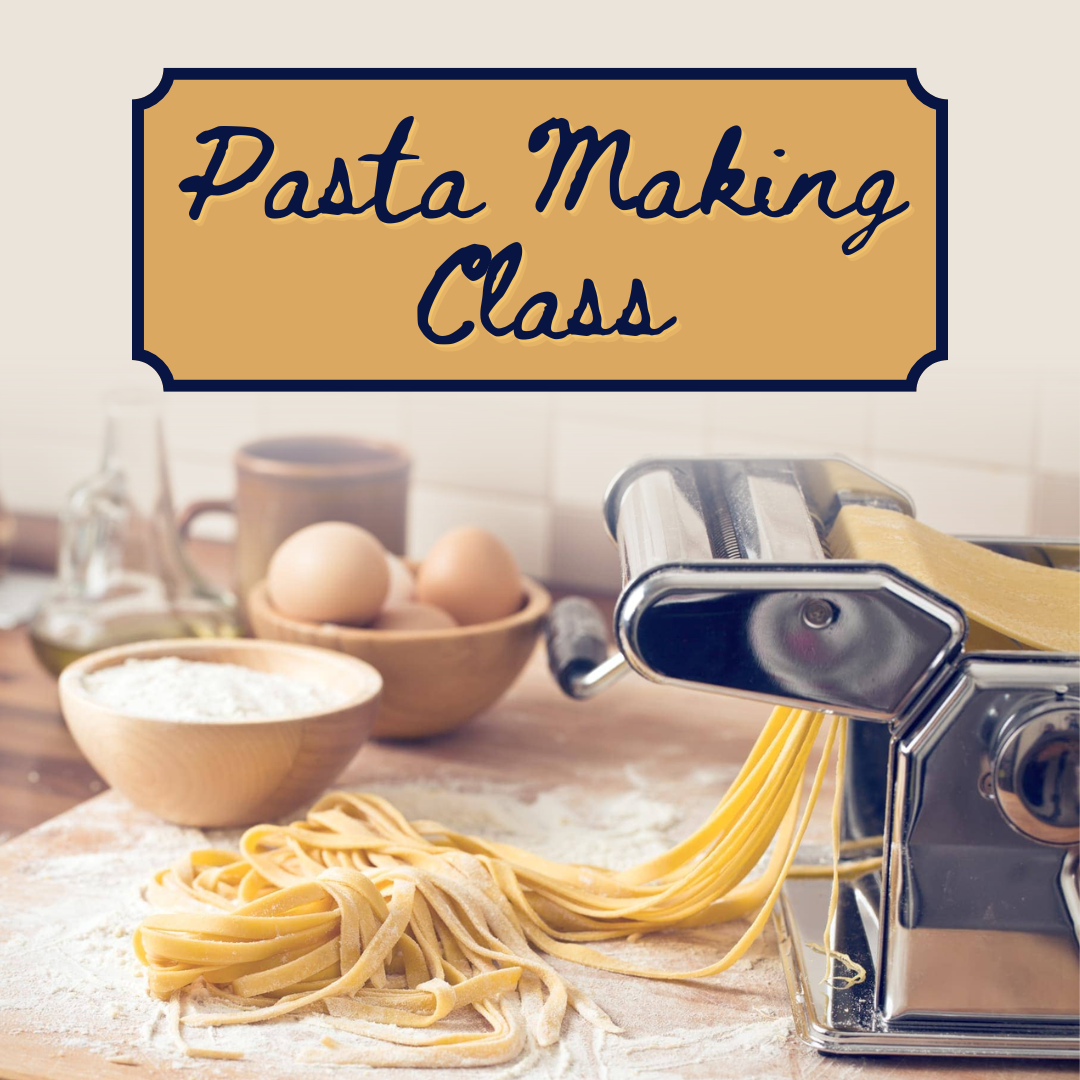 Pasta Making Class (Ages 14+ or with parent) September 6th 6pm