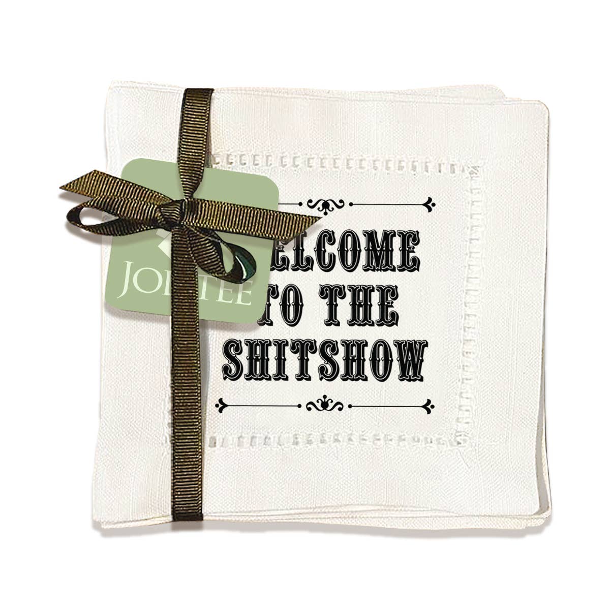 Welcome to the Shitshow Hemstitch Napkins