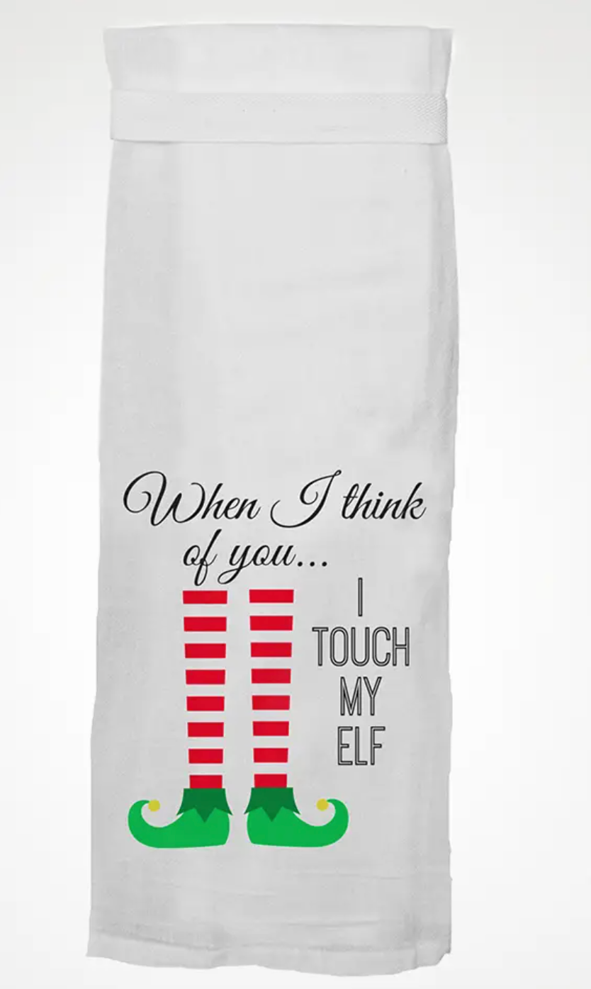 I Touch My Elf Kitchen Towel